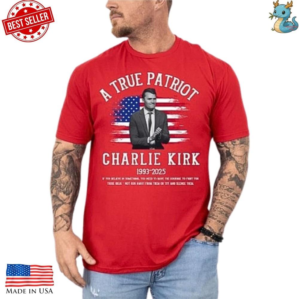 Charlie Kirk 1993-2025 Reprint Shirt True Patriot Memorial Tribute Tee Unisex T-Shirt S