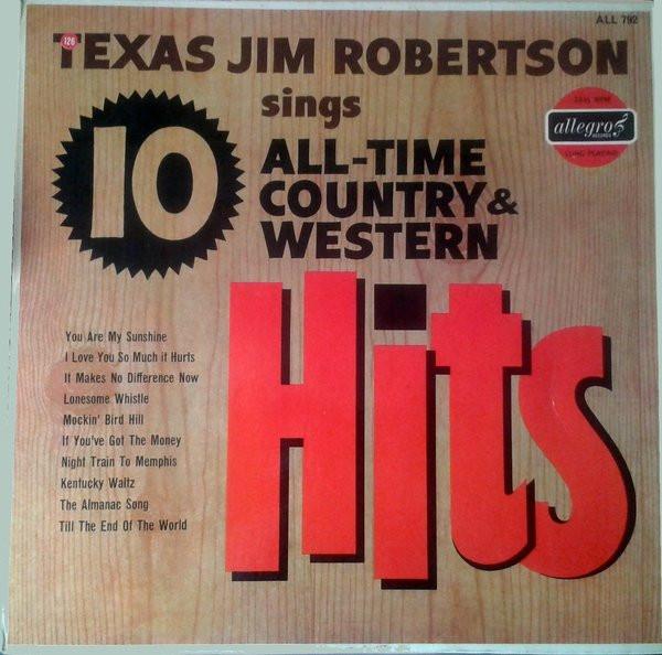 LP Record TEXAS JIM ROBERTSON - Texas Jim Robertson Sings 10 All-Ti ALL792 Allegro Records UK Country Used