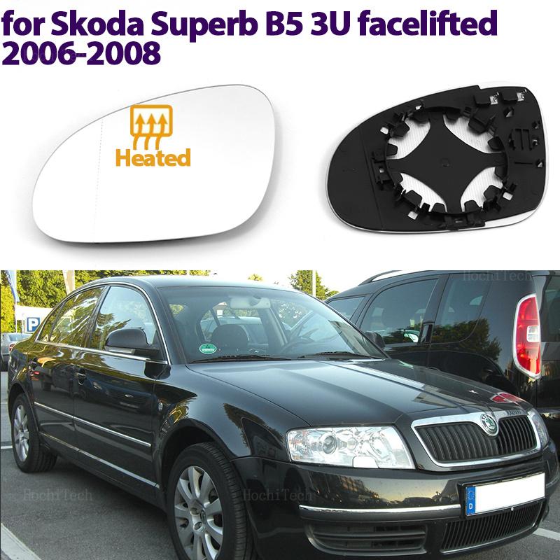 Left Right Door Side Heated Wing Mirror Glass Rearview Plate forSkoda Superb B5 3U Facelifted 2006 2007 2008 Replacement