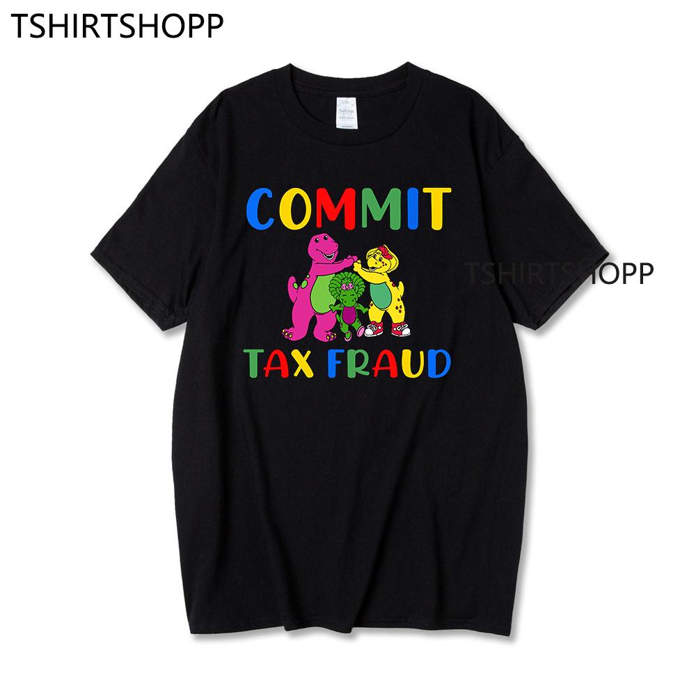 Men Short Sleeve Graphic Commit Tax Fraud T Shirt Rugged Outdoor Collection Men/Women Print Novelty T Shirt Cotton Tops Clothes