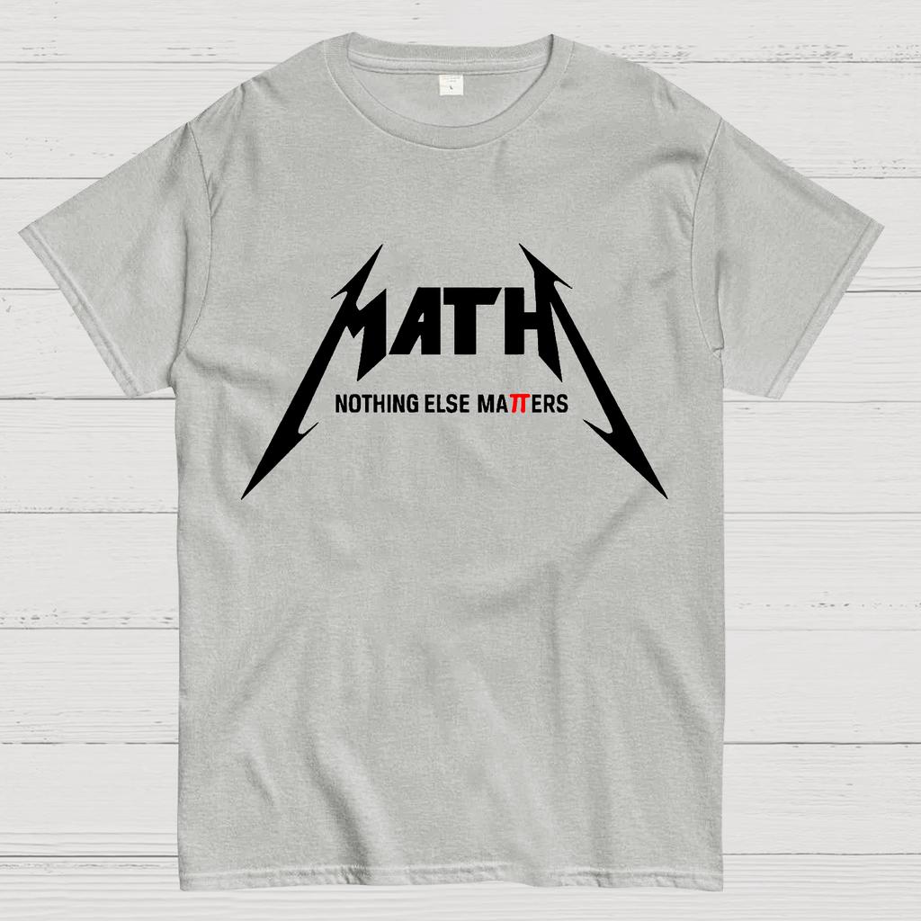 Math Nothing Else Matters. Cotton Summer Casual Cool Loose T-Shirt