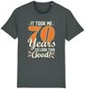 Unisexs Summer Fashion Casual Shortsleeved Shirt  70 Years To Look This Good Birthday Funny Tshirt Comedy Unisex Gift Present