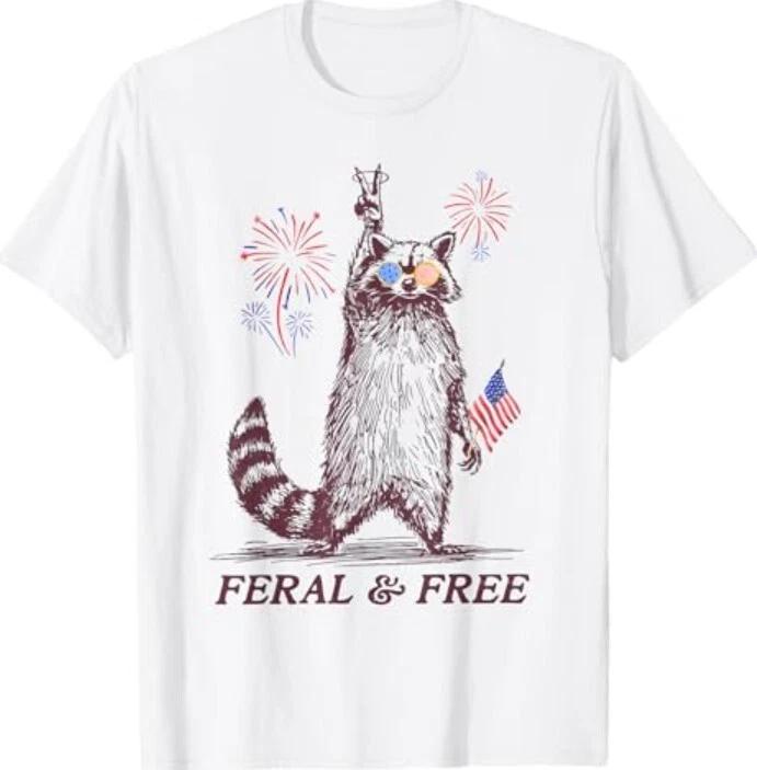 Feral & Free Funny Patriotic Racoon Feral And Free 4th July T-Shirt L