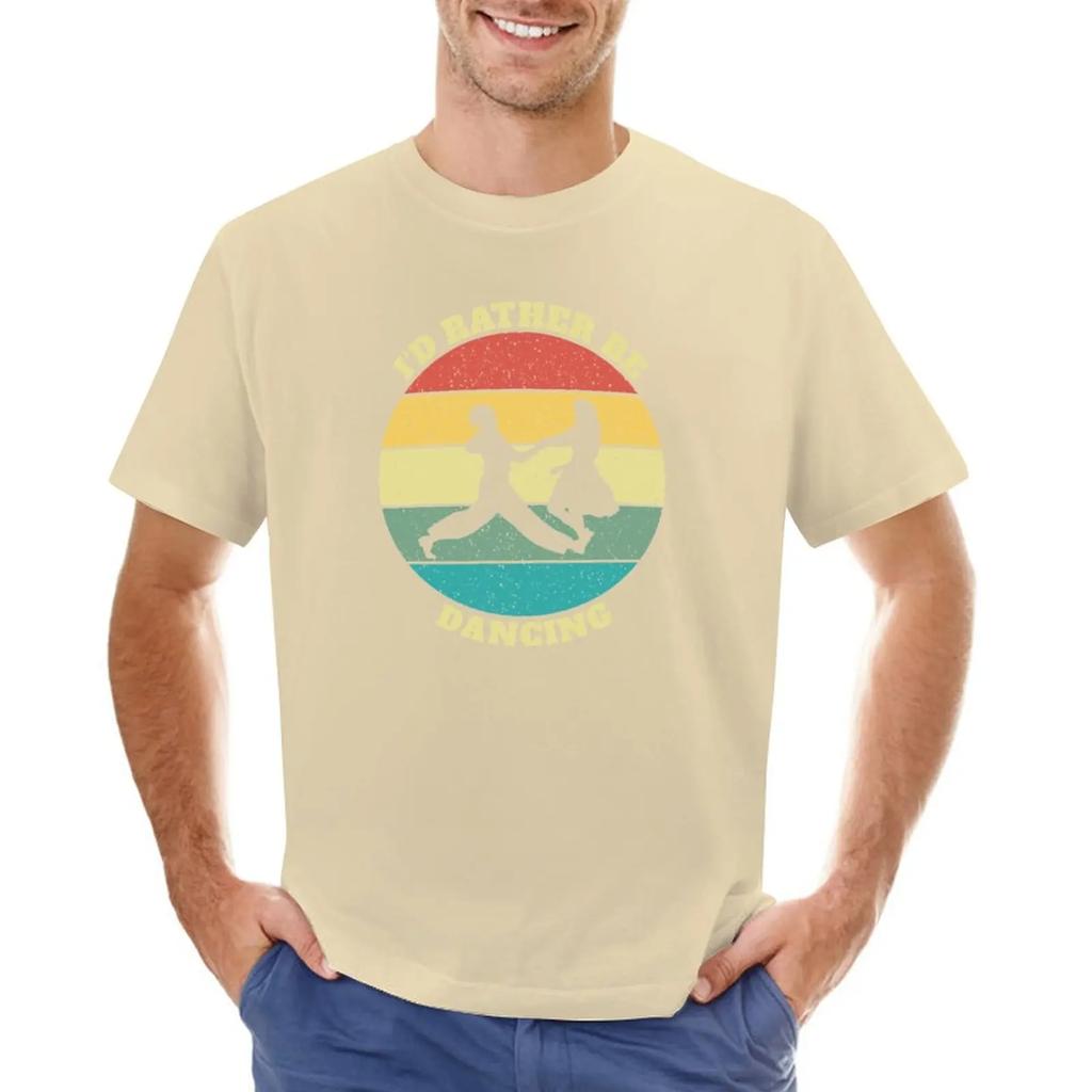Funny I'd Rather Be Lindy Hop Swing Dancing T-Shirt Customizeds Sweat Hippie Clothes Men's Clothing