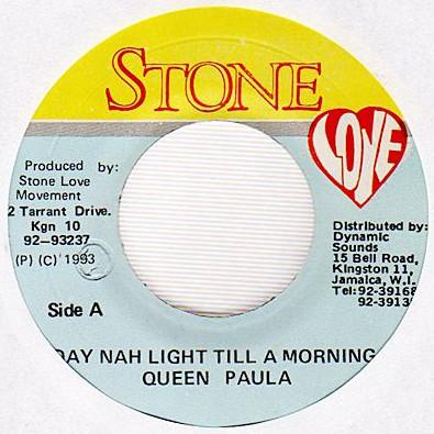 

7inch Record QUEEN PAULA Day Nah Light Till A Morning NONE Stone Love 1993 Jamaica Reggae Ska Dub Used