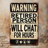 Vintage Funny Warning Will Chat for Hours Metal Tin Sign 7.9x11.9 Inches Rustic Wall Decor Home