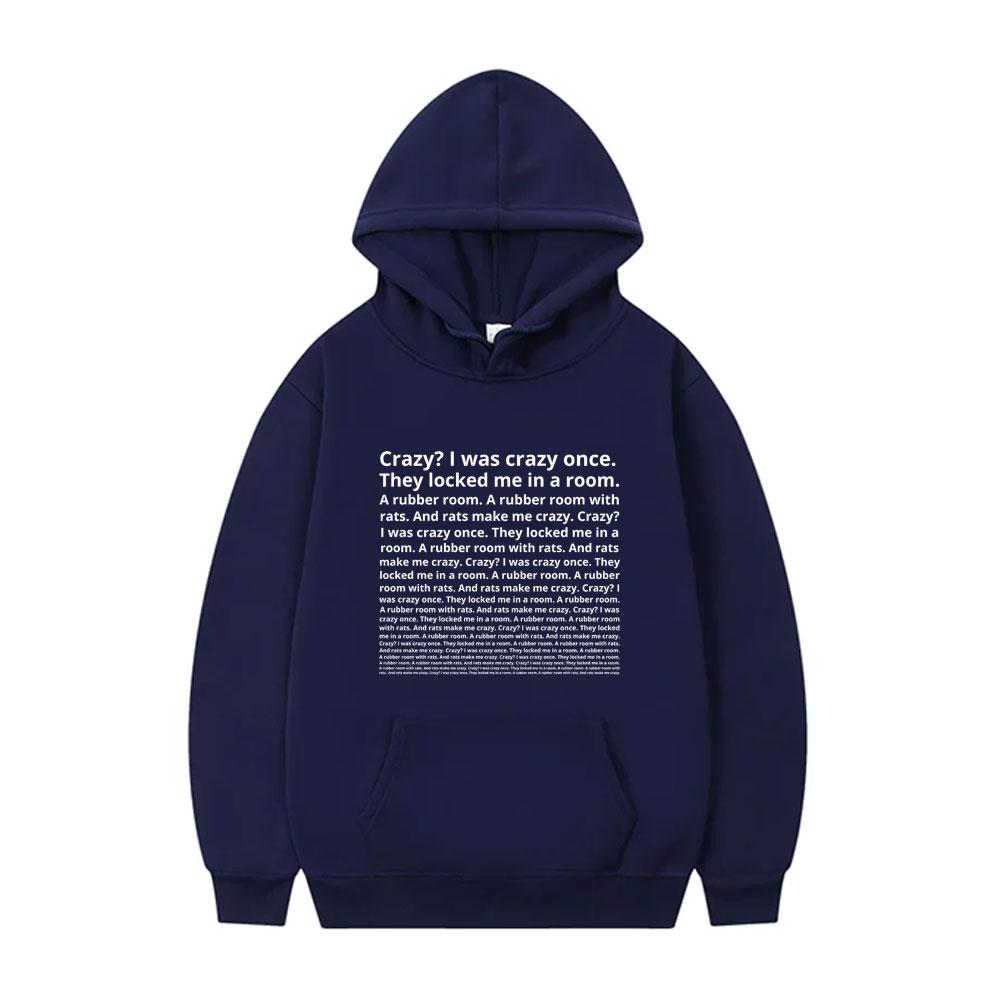 Crazy I Was Crazy Once They Locked Me In A Room Funny Meme Hoodie Men Women Fashion Casual Oversized Pullover Male Vintage Hoody