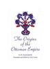 كتاب The Origins of the Ottoman Empire