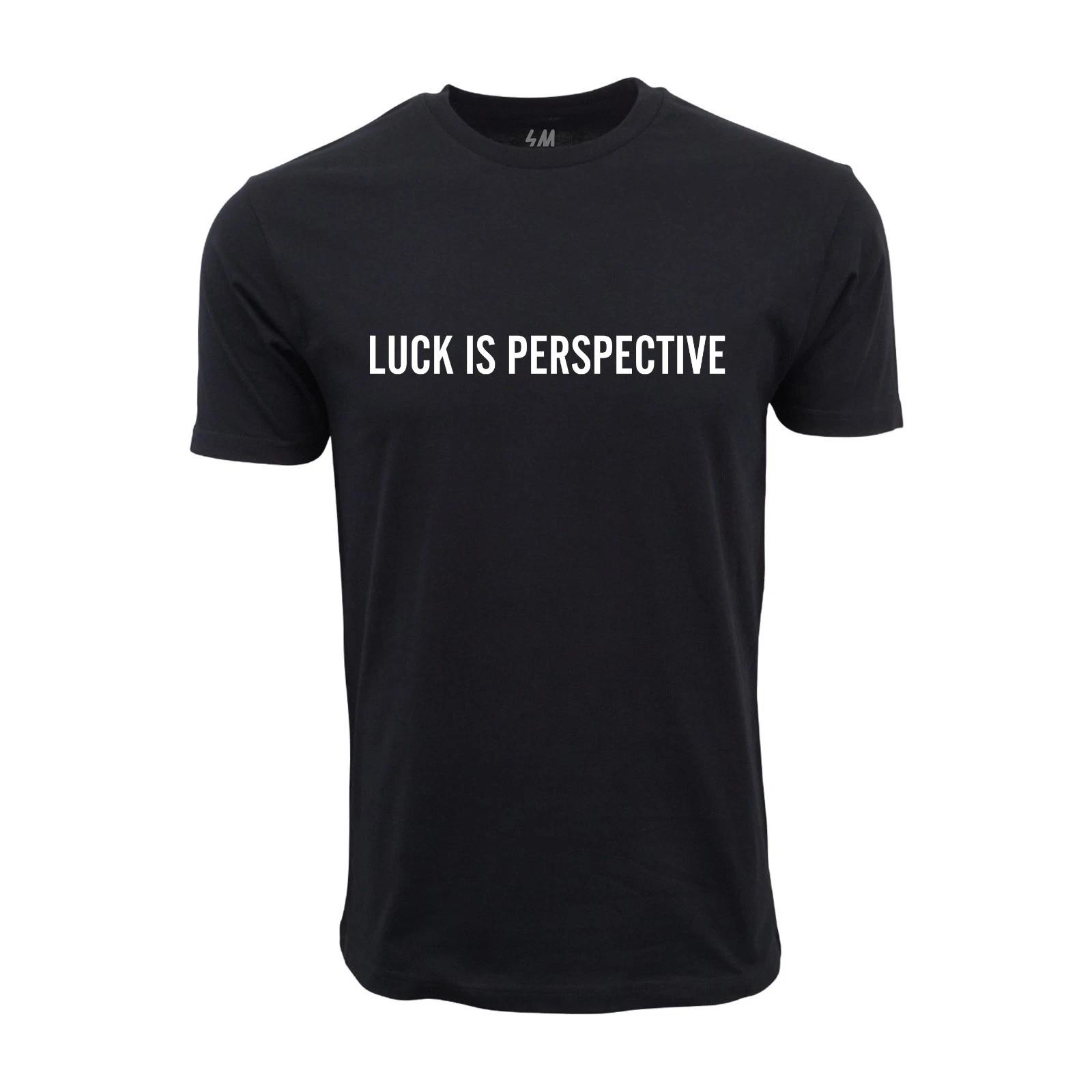 

Unisex Adult Casual Graphic LUCK IS PERSPECTIVE GRAPHIC T SHIRT T-S... M