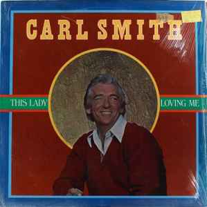 

LP Record CARL SMITH - This Lady Loving Me AH44005 Hickory Records 1977 US Folk Used