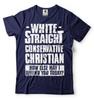 White Straight Conservative Christian Shirt Funny USA Patriotic Shirt