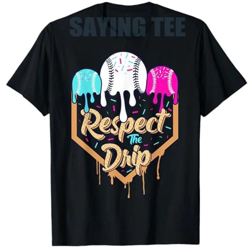 

Respect The Drip Baseball Graphic TShirt Soft Cotton Crew Neck Short Sleeve Tee for Unisex S