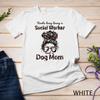 Bin irgendwie beschäftigt damit, Sozialarbeiter und Hunde-Mama zu sein - Hundeliebhaber Unisex-T-Shirt