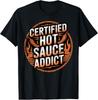 Funny Hot Sauce Addict T-Shirt