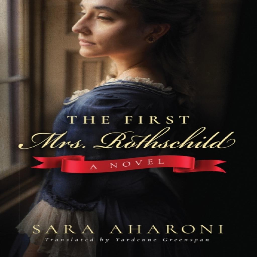 The First Mrs. Rothschild by Sara Aharoni Paperback Book 9781542007276
