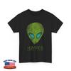 Green Alien Face Funny T-shirt, Humans Aren't Real Cute UFO Gift Shirt