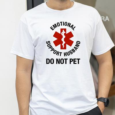 Emotional Support Husband Do Not Pet Print Tshirts Funny Mens Husband TShirt Summer Casual Short Sleeve Tops Mens Clothing