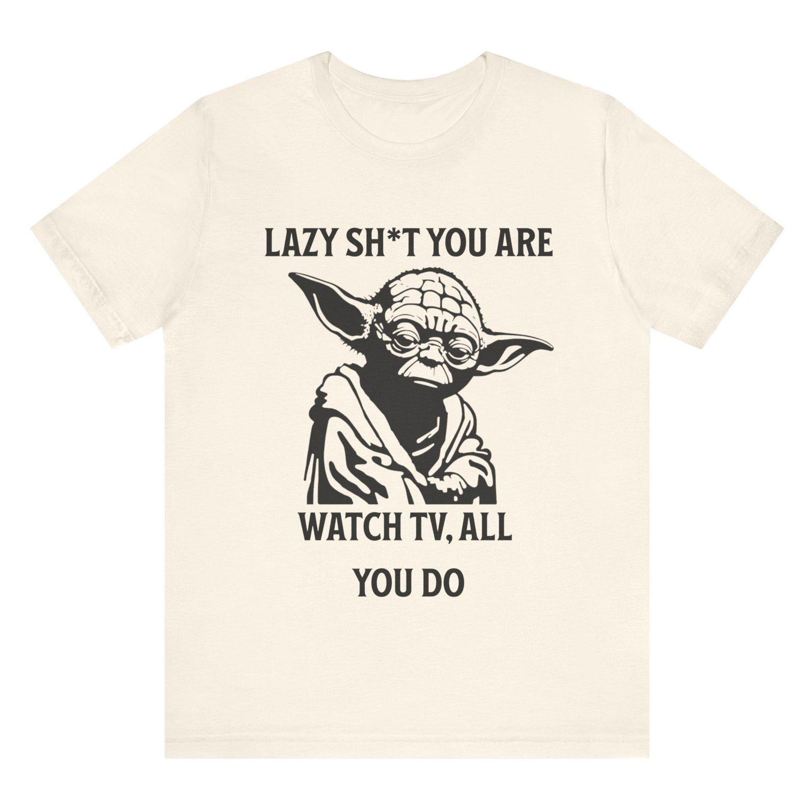 yoda Star wars Funny Lazy Quote Shirt, Motivational Parody Graphic Tee, Sarcastic Humor T-Shirt, Funny Gym Meme Shirt, Unisex Graphic Tee S