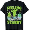 Feeling Kinda Stabby Funny Cactus Pun Succulent Plant Humor T-Shirt
