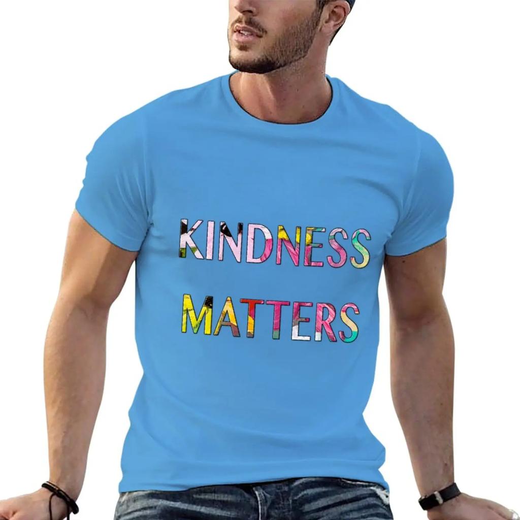 KINDNESS MATTERS - Text Art by Kathleen Tennant T-Shirt T-shirt short black t shirt clothing