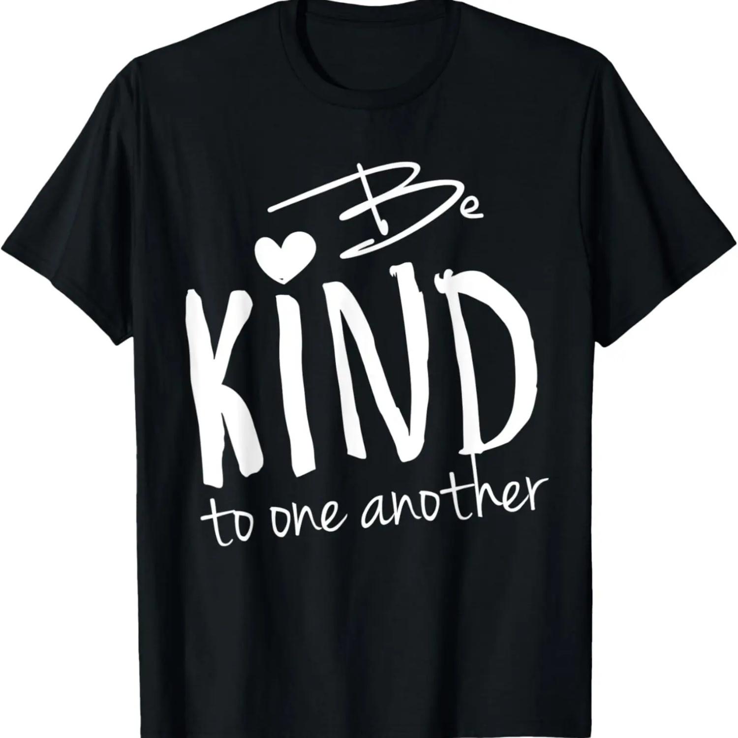 Be Kind To One Another T-Shirt S