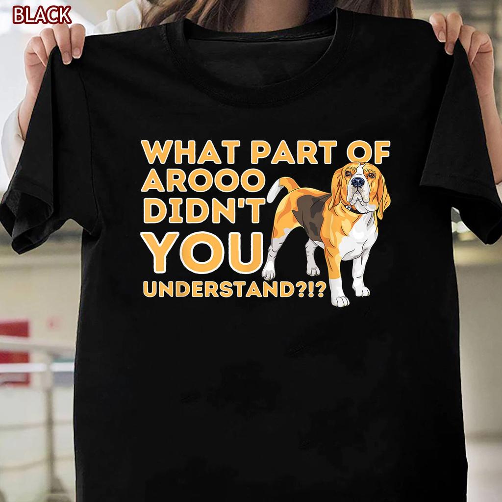 What Part Didn't You Understand Beagle Dog Lover Pet Owner T-shirt for Women Men