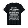 Sorry I Am Already Taken by a Freaking Awesome Wife T Shirt Vintage Washed Stretched Stylish Top For Everyday Wear Graphic