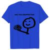 Hey You Dropped This Men's Clothing Sarcasm T Shirts Funny Your Brain Graphic Tops Hip Hop Streetwear Harajuku Short Sleeve Tees