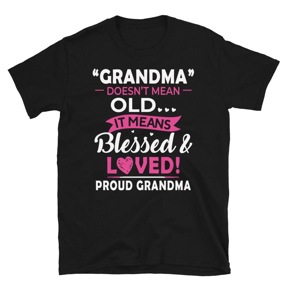 Proud Grandma Funny Cute Grandma Mom Humor T-Shirt S