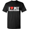 I Love My Girlfriend Shirt Graphic Mens Novelty Very Funny T Shirt