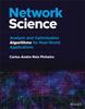 كتاب Network Science : Analysis and Optimization Algorithms for Real-World Applications