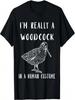 Woodcock I'm Really A Woodcock Bogsucker Woodcock Bird T-Shirt