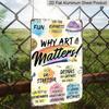 2D Flat "Why Art Matters" Metal Wall Sign - Vintage Retro Aluminium Poster Suitable for Home, Office, Cafe Decor - Pre-Drilled Holes for Easy Hanging