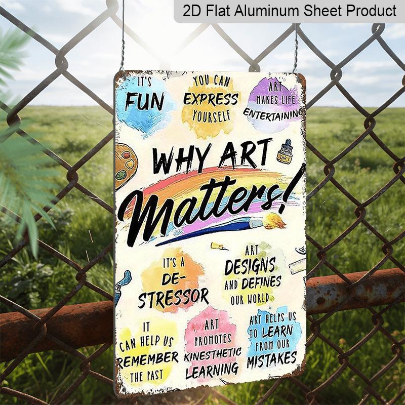 2D Flat "Why Art Matters" Metal Wall Sign - Vintage Retro Aluminium Poster Suitable for Home, Office, Cafe Decor - Pre-Drilled Holes for Easy Hanging