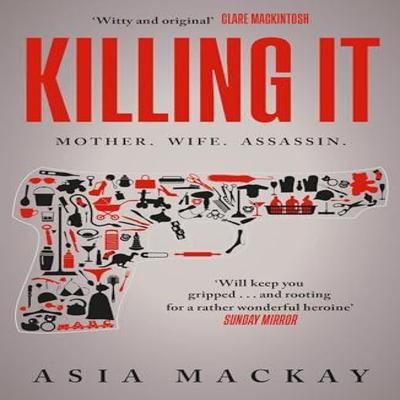 Killing It von Asia Mackay Taschenbuch 9781785126833