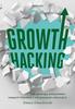 Growth Hacking: How It Helps You Acquire New...