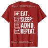 Funny Eat Sleep Adhd Repeat T-Shirt Summer Men Women Clothing Fashion T Shirts Cotton Short Sleeve Oversized T-shirt Tops
