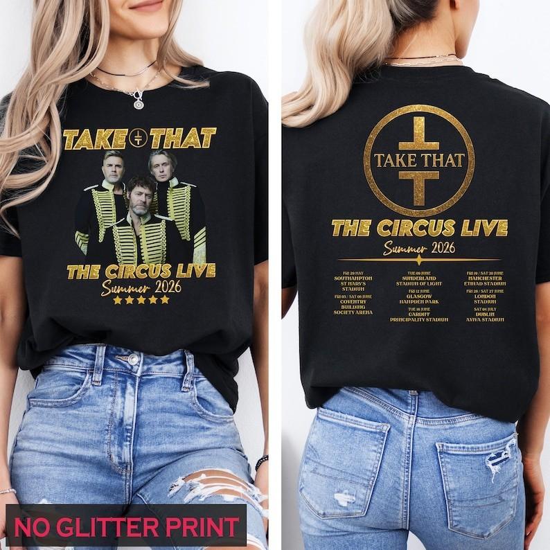 Take That The Circus Live Summer Tour Shirt Summer Circus Live Te AN70707 Unisex T-Shirt L