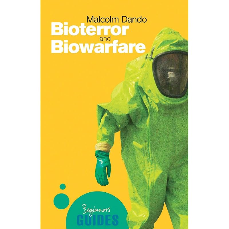 Bioterror and Biowarfare: A Beginner' Guide (Beginner' Guides)