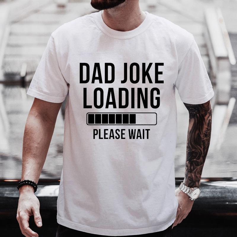 Dad Joke Loading Progress Bar Print Tshirt Black Casual Short Sleeve