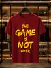 2026 New Arrival 100 Cotton Tshirt Brush Font The Game Is Not Over Inspirational Letter Print Crew Neck Casual Short Sleeve