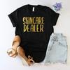 Skincare Dealer Shirt Esthetician T DermatologisT Dermatology Makeup artisT