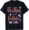 Brother of The Birthday Girl Butterfly Party Matching Family T-Shirt Unisex T-Shirt