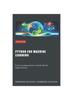 The Python for Machine Learning : From Fundamentals To Real-World Applications Book