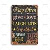Vintage Art Wall Poster Metal Tin Sign Play Often Give Love Be Happy Poster Metal Signs for Bathroom Home Wall Decor Plaque