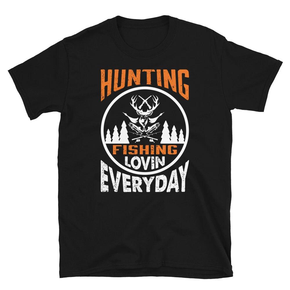 Hunting Fishing Everyday Hunting Outdoors Nature Hunter T-Shirt XL