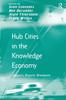 The Hub Cities In the Knowledge Economy : Seaports, Airports, Brainports Book