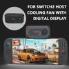 Wentylator chłodzący do konsoli Switch2 z cyfrowym wyświetlaczem Wentylator rozpraszający ciepło do konsoli do gier Nintendo 2 z regulacją dwóch prędkości