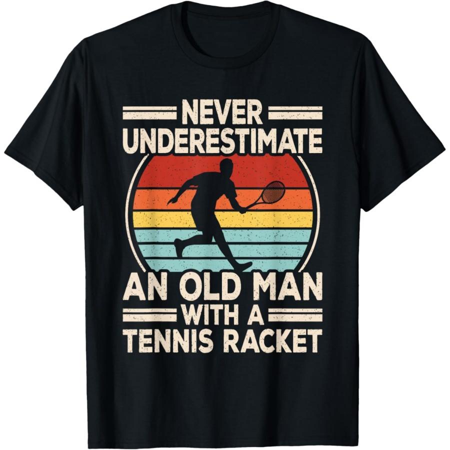 Never Underestimate An Old Man With A Tennis Racket Tennis T-Shirt(1) XXXXXL чёрный