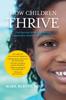 The How Children Thrive : The Practical Science of Raising Independent, Resilient, and Happy Kids Book